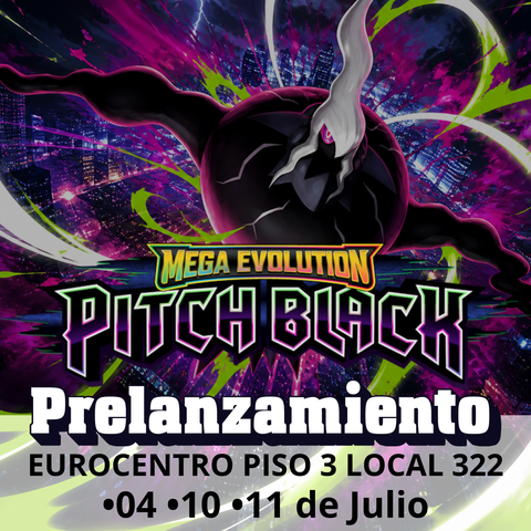 Prelanzamiento Pitch Black Galeria Eurocentro (Fechas 04, 10, 11 de Julio)