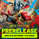 4 Prelanzamiento Mega Evolution LUNES 15 de Septiembre 18:30